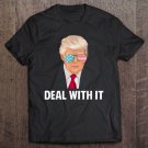 Tadostore Deal With It Pro Trump 2020 Ver2 Tee Shirt