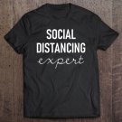 Tadostore Social Distancing Expert Funny Quarantine Tee Tee Shirt