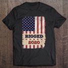 Tadostore Rigged 2020 President Election Fraud Funny Patriotic Protest Tee Shirt