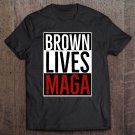 Tadostore Brown Lives Maga Tee Shirt