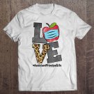 Tadostore Love Assistant Principal Life Apple Wear Mask Teacher 2020 Ver2 Tee Shirt