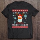 Tadostore Baby It's C.O-V.I.D Outside Reindeer Ugly Christmas Sweater Ver2 Tee Shirt