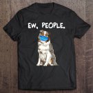 Tadostore Australian Shepherd Ew People Dog Wearing Face Mask Tee Shirt