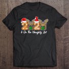 Tadostore 2020 Is On The Naughty List Christmas Reindeer Funny Tee Shirt