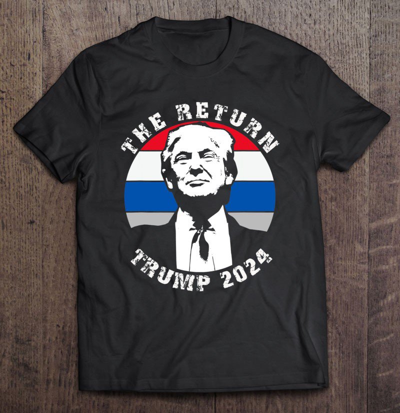 Tadostore The Return Trump 2024 Ver2 Tee Shirt
