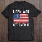Tadostore Biden Won Get Over It Democrats Election Win 2020 Ver2 Tee Shirt