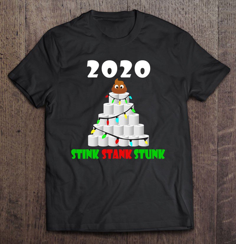 Tadostore 2020 Stink Stank Stunk Christmas Tee Shirt