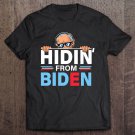 Tadostore Hidin From Biden Shirt Funny Anti Joe Biden Hiding Political Tee Shirt