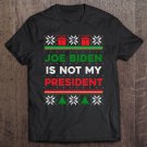 Tadostore Anti-Biden Joe Biden Is Not My President Ugly Christmas Tee Shirt