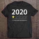 Tadostore 2020 Very Bad Would Not Recommend Funny Gifts Men Women Kids Tee Shirt