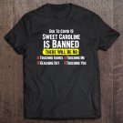 Tadostore Due To Sweet 19 Caroline Shirt Tee Shirt