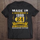 Tadostore Made In December 1996 24Th Birthday Quarantine Gift Tee Shirt