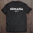 Tadostore Jomaha Ne-2 Democratic President Tee Shirt