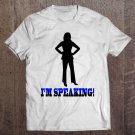 Tadostore Vp I'm Speaking! Tee Shirt