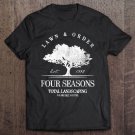 Tadostore Four Season Total Landscaping Lawn And Order Ver2 Tee Shirt