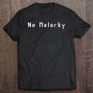 Tadostore No Malarky Tee Shirt