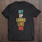 Tadostore My Vp Looks Like Me Ver6 Tee Shirt