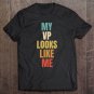 Tadostore My Vp Looks Like Me Ver6 Tee Shirt