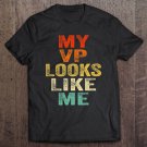 Tadostore My Vp Looks Like Me Ver7 Tee Shirt