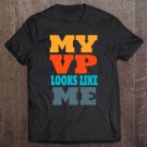Tadostore My Vp Looks Like Me Ver12 Tee Shirt