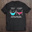 Tadostore How Not To Wear A Face Mask - Please Wear Masks - Funny Tee Shirt