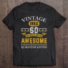 Tadostore 60Th Quarantine Edition 1960 Birthday Gift 60 Years Old Tee Shirt