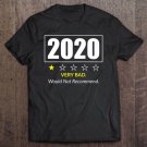 Tadostore 2020 Shirt One Star Year Review Would Not Recommend Tee Shirt