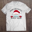 Tadostore Merry And Masked Nurse Squad Santa Claus Wearing Mask Christmas Tee Shirt