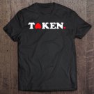 Tadostore Taken In Love Valentine's Day Matching Gift Tee Shirt