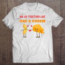 Tadostore Funny Mac And Cheese Valentine's Day Food Lover Tee Shirt