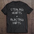 Tadostore Stealing Hearts And Blasting Farts Tee Shirt