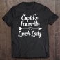 Tadostore Valentines Day Gift Cupid's Favorite Lunch Lady Tee Shirt