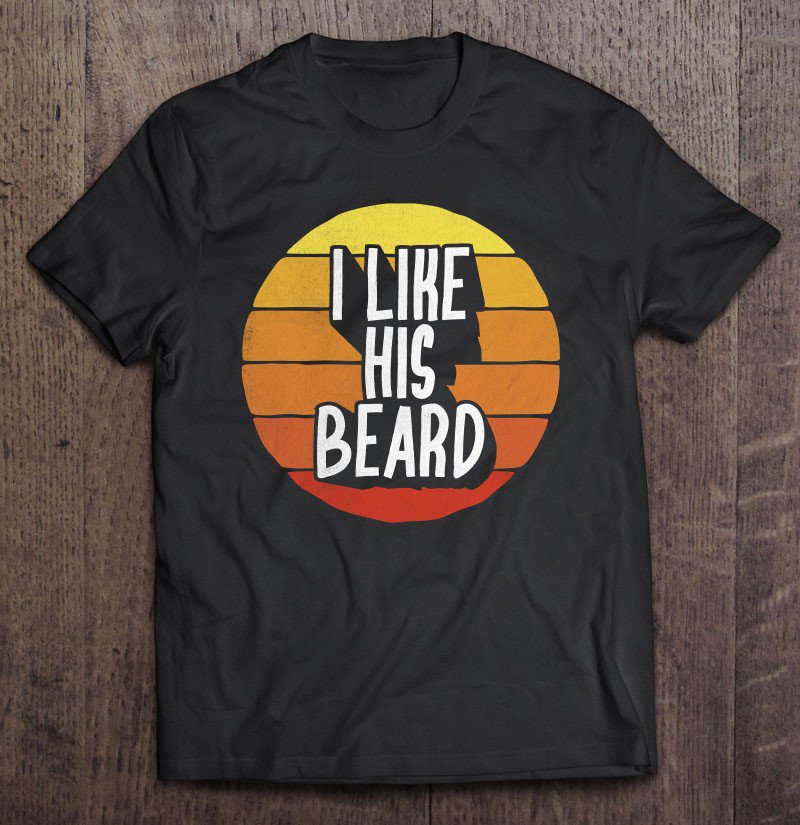 Tadostore I Like His Beard Matching I Like Her Butt Compliment Couples Tee Shirt