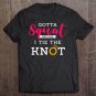 Tadostore Gotta Squat Before I Tie The Knot Wedding Prep Workout Tee Shirt