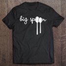 Tadostore Big Spoon In Big Little Spooning Couple Tee Shirt
