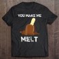 Tadostore You Make Me Melt Popsicle Valentine's Day Funny Tee Shirt