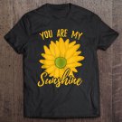 Tadostore You Are My Sunshine Tee Shirt