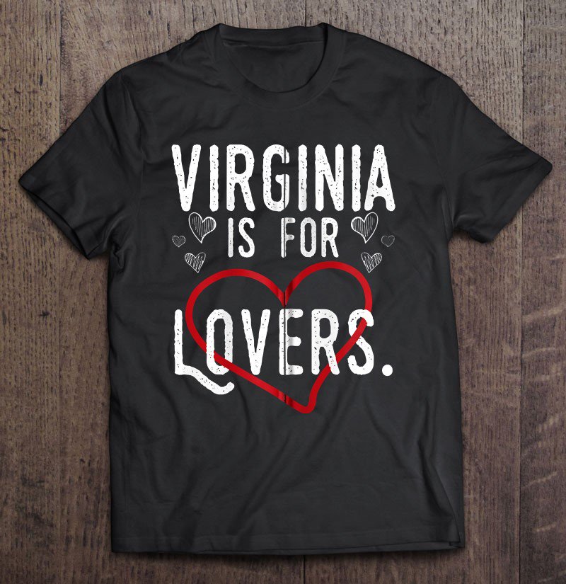 Tadostore Virginia Lovers Cool Virginia Is 4 Lovers Tee Shirt