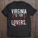 Tadostore Virginia Lovers Cool Virginia Is 4 Lovers Tee Shirt