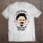 Tadostore Leon Trotsky Thinks You're Hotsky - Funny Valentines Tee Shirt