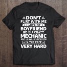 Tadostore Don't Flirt With Me I Love My Boyfriend He Is A Mechanic Pullover Tee Shirt
