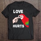 Tadostore Love Hurts Greenwing Macaw Parrot Valentine's Day Tee Shirt
