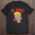 Tadostore Cupid Be Mine Shirt Funny Valentines Day Bow Arrow Gift Tee Shirt