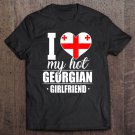 Tadostore I Love My Hot Georgian Girlfriend Shirt Georgia Tee Shirt