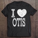 Tadostore I Love Otis Valentine Boyfriend Son Boy Heart Husband Name Tee Shirt