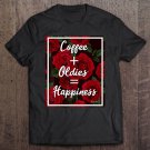 Tadostore Coffee Oldies Happiness Red Roses Tee Shirt