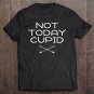 Tadostore Anti Valentine's Day Not Today Cupid Anti-Love Funny Tee Shirt
