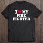 Tadostore I Love My Firefighter Tee Shirt