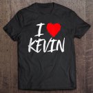 Tadostore I Love Kevin Husband Son Boyfriend Dad Grandson Heart Tee Shirt