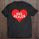 Tadostore Hug Dealer Pullover Tee Shirt